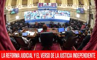 La reforma judicial y el verso de la justicia independiente