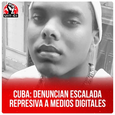 Cuba: denuncian escalada represiva a medios digitales