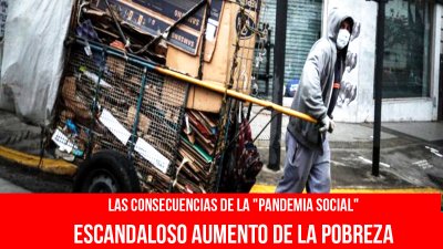 Las consecuencias de la "pandemia social"/ Escandaloso aumento de la pobreza