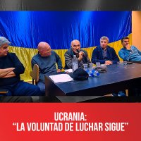 Ucrania: “La voluntad de luchar sigue”