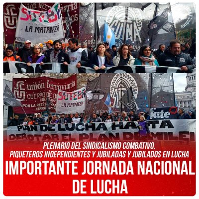 Plenario del Sindicalismo combativo, piqueteros independientes y jubiladas y jubilados en lucha / Importante jornada nacional de lucha