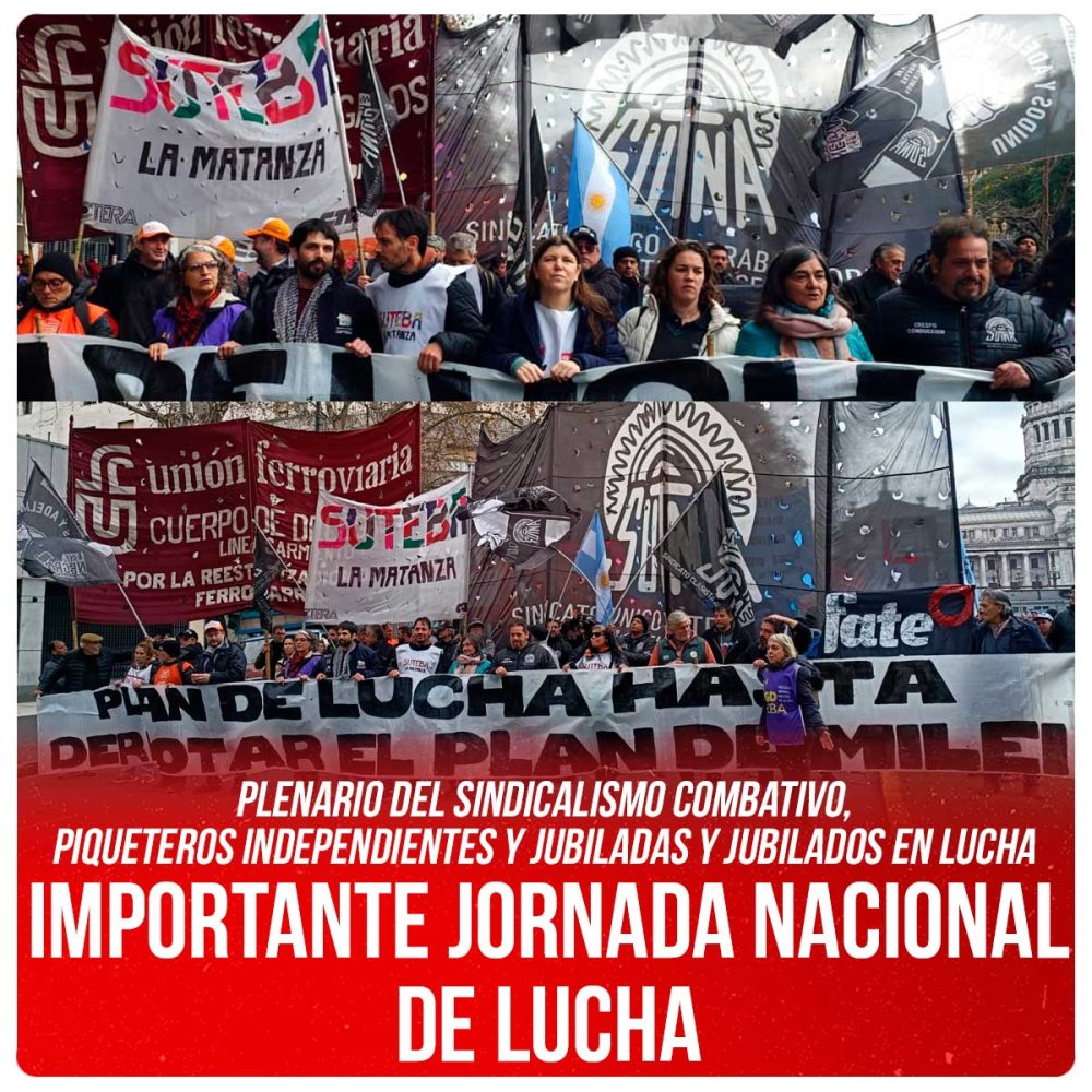Plenario del Sindicalismo combativo, piqueteros independientes y jubiladas y jubilados en lucha / Importante jornada nacional de lucha