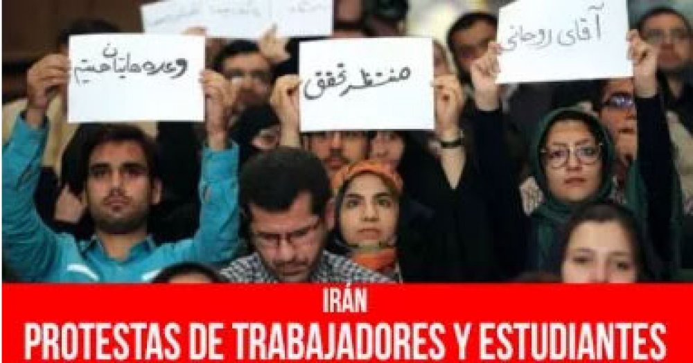 Irán: Protestas de trabajadores y estudiantes