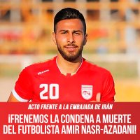 Acto frente a la Embajada de Irán / ¡Frenemos la condena a muerte del futbolista Amir Nasr-Azadani!