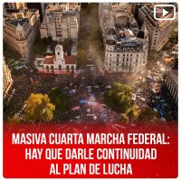 Masiva Cuarta Marcha Federal: hay que darle continuidad al plan de lucha