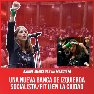 Asume Mercedes De Mendieta / Una nueva banca de Izquierda Socialista/FIT U en la ciudad