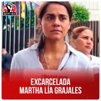 Excarcelada Martha Lía Grajales