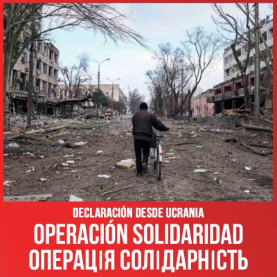 Declaración desde Ucrania / Operación Solidaridad -   ОПЕРАЦІЯ СОЛІДАРНІСТЬ