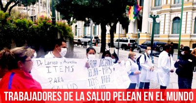 Trabajadores de la salud pelean en el mundo