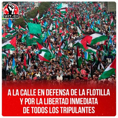 A la calle en defensa de la Flotilla y por la libertad inmediata de todos los tripulantes
