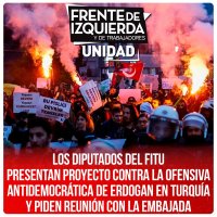 Los diputados del FITU presentan proyecto contra la ofensiva antidemocrática de Erdogan en Turquía y piden reunión con la embajada