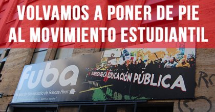 Universidad de Buenos Aires: Volvamos a poner de pie al movimiento estudiantil