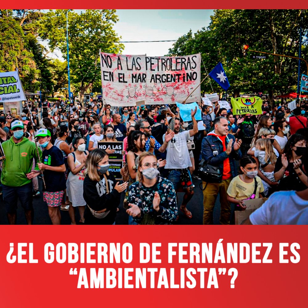 ¿El gobierno de Fernández es “ambientalista”?