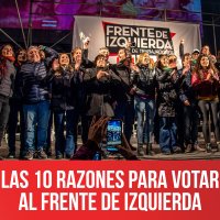 Las 10 razones para votar al Frente de Izquierda Unidad