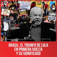 Brasil: el triunfo de Lula en primera vuelta y su significado