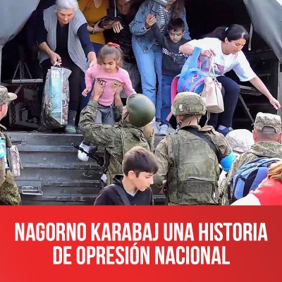 Nagorno Karabaj una historia de opresión nacional