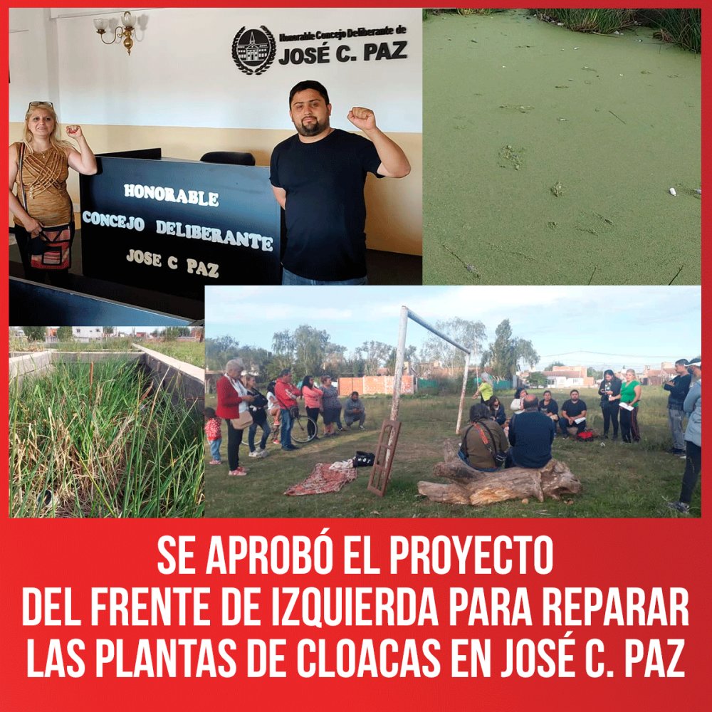 Se aprobó el proyecto del Frente de Izquierda para reparar las plantas de cloacas en José C. Paz