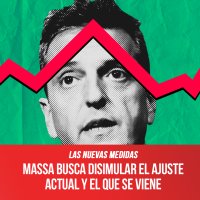 Las nuevas medidas / Massa busca disimular el ajuste actual y el que se viene