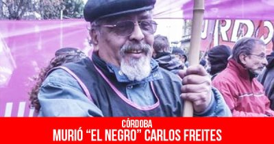 Córdoba: Murió “el Negro” Carlos Freites