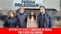 Acto del FIT-U en la embajada de Brasil por ¡fuera Bolsonaro!