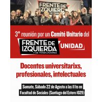 3° Reunión por un Comité Unitario de docentes, trabajadores de la ciencia y la cultura y demás profesionales, en defensa del FITU y para darle fuerza y organización al ascenso de la Izquierda