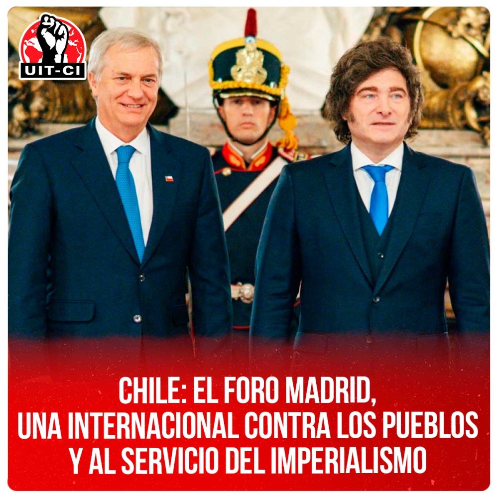 Chile: El Foro Madrid, una internacional contra los pueblos y al servicio del imperialismo