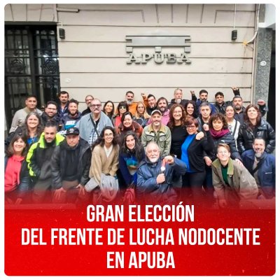 Gran elección del Frente de Lucha NoDocente en APUBA