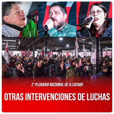 2° Plenario Nacional de A Luchar / Otras intervenciones de luchas
