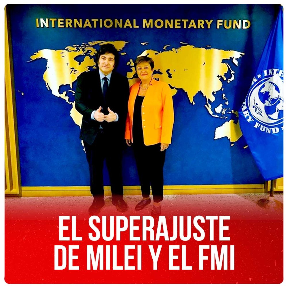 El superajuste de Milei y el FMI