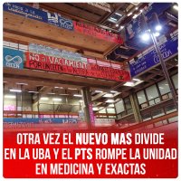 Otra vez el Nuevo MAS divide en la UBA y el PTS rompe la unidad en Medicina y Exactas