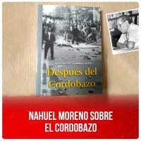Nahuel Moreno sobre el Cordobazo