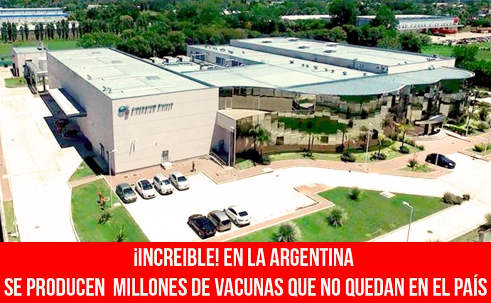 ¡Increible! En la Argentina se producen millones de vacunas que no quedan en el país