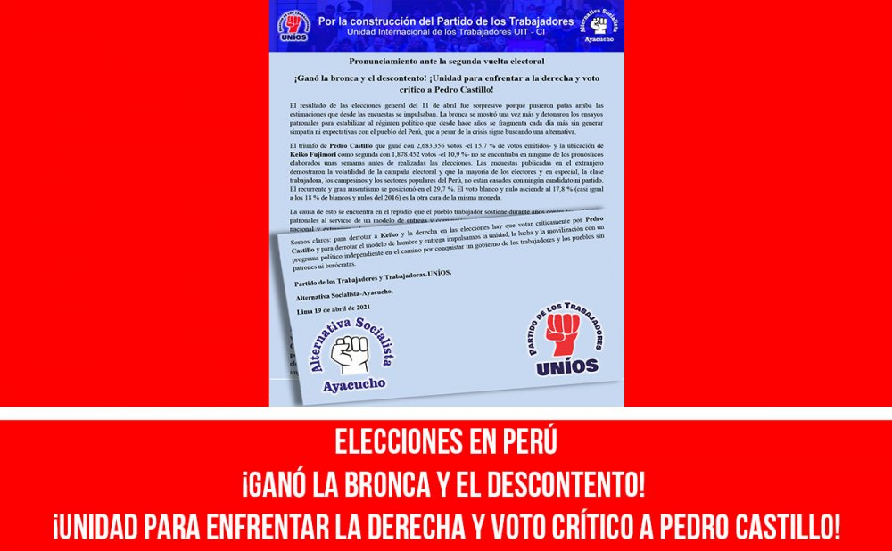Elecciones en Perú / ¡Ganó la bronca y el descontento! ¡Unidad para enfrentar a la derecha y voto crítico a Pedro Castillo!