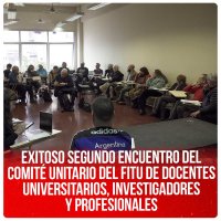Exitoso segundo encuentro del Comité Unitario del FITU de docentes universitarios, investigadores y profesionales