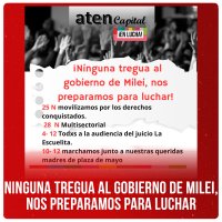 Ninguna tregua al gobierno de Milei, nos preparamos para luchar