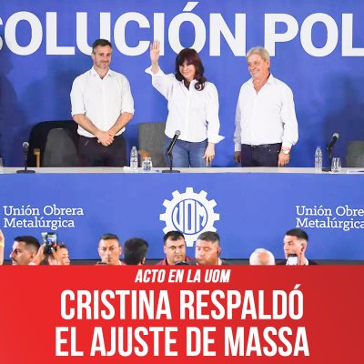 Acto en la UOM / Cristina respaldó el ajuste de Massa