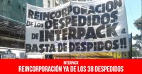 Interpack: reincorporación ya de los 38 despedidos