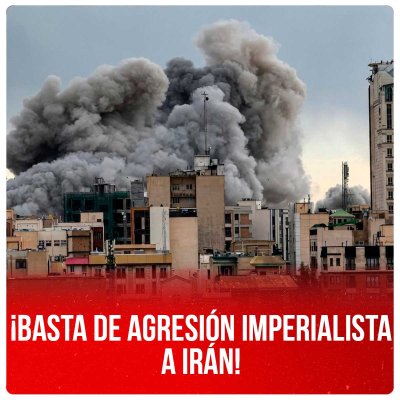 ¡Basta de agresión imperialista a Irán!