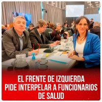 El Frente de Izquierda pide interpelar a funcionarios de salud
