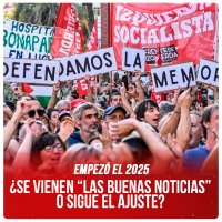 Empezó el 2025 / ¿Se vienen “las buenas noticias” o sigue el ajuste?