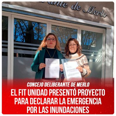 Concejo Deliberante de Merlo / El FIT Unidad presentó proyecto para declarar la emergencia por las inundaciones