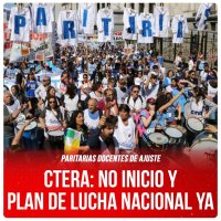 Paritarias docentes de ajuste / Ctera: no inicio y plan de lucha nacional Ya