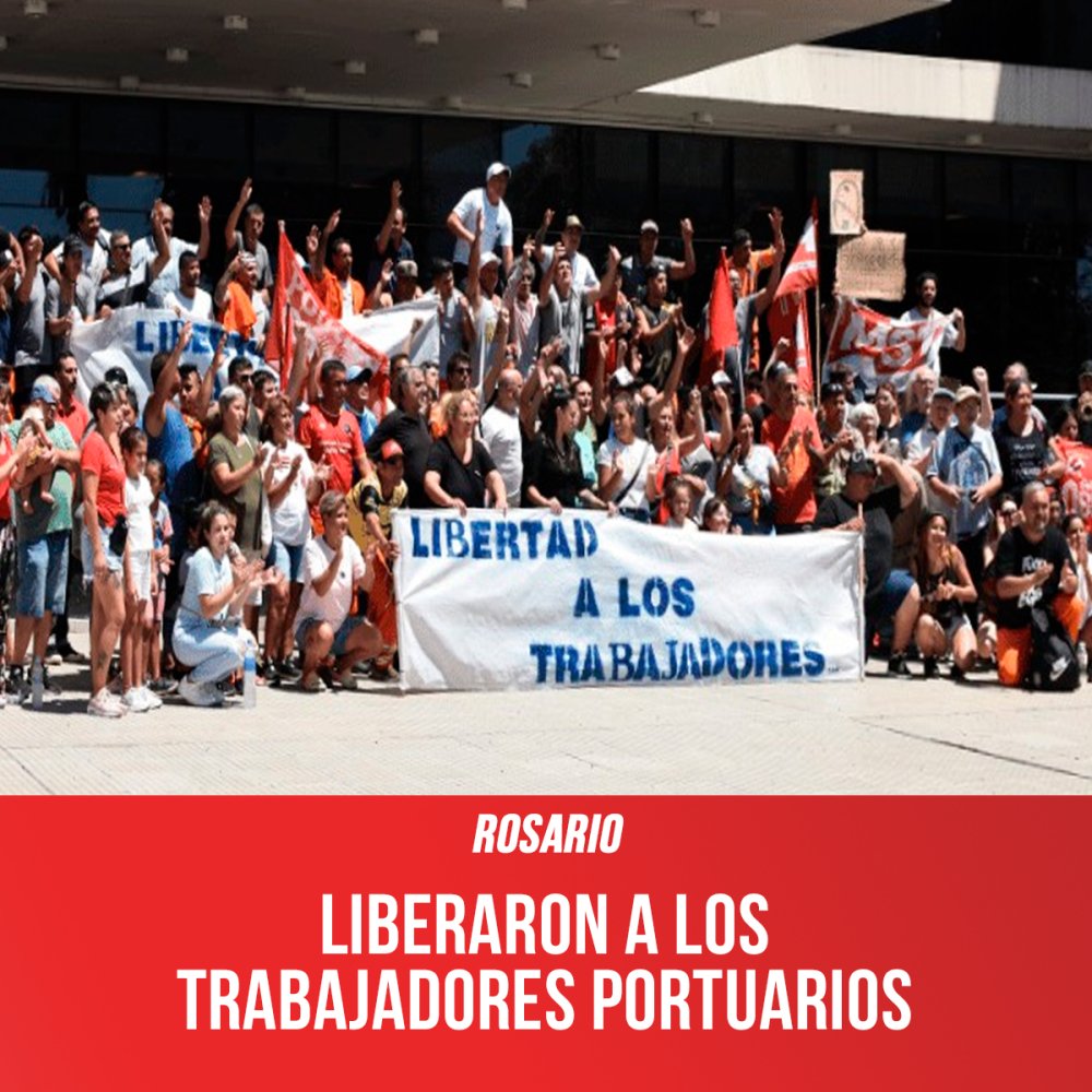 Rosario / Liberaron a los trabajadores portuarios