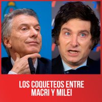 Los coqueteos entre Macri y Milei