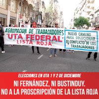Elecciones en UTA 1 y 2 de diciembre / Ni Fernández, ni Bustinduy. No a la proscripción de la Lista Roja