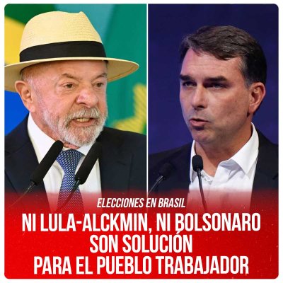 Elecciones en Brasil / Ni Lula-Alckmin, ni Bolsonaro son solución para el pueblo trabajador