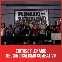 Exitoso Plenario del Sindicalismo Combativo