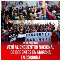 17-18-19 de abril / Vení al Encuentro Nacional de Docentes en Marcha en Córdoba