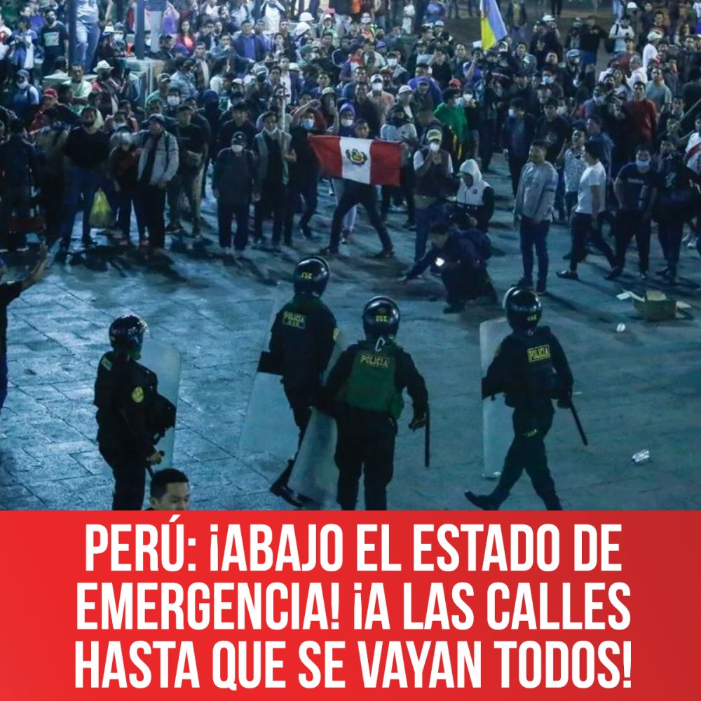 Perú: ¡Abajo el estado de emergencia! ¡A las calles hasta que se vayan todos!