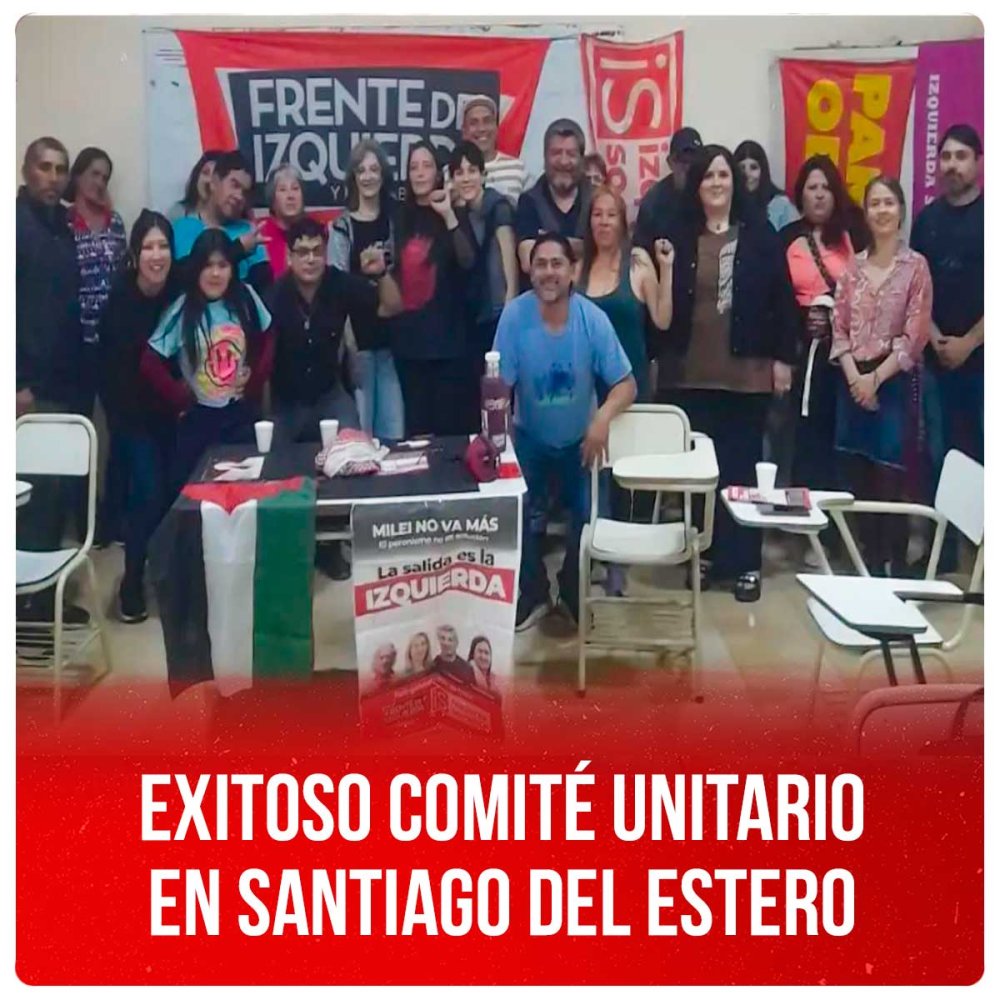 Exitoso comité unitario en Santiago del Estero